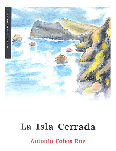 Isla Cerrada - Cobos Ruz,antonio
