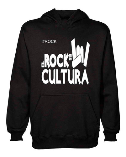 Buzo Canguro El Rock Es Cultura Hoodie