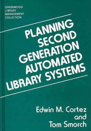 Libro Planning Second Generation Automated Library System...