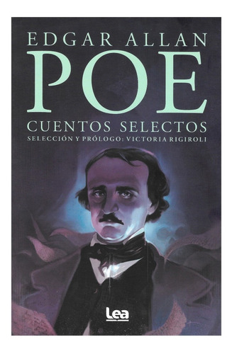 Edgar Allan Poe - Cuentos Selectos - Lea Ediciones