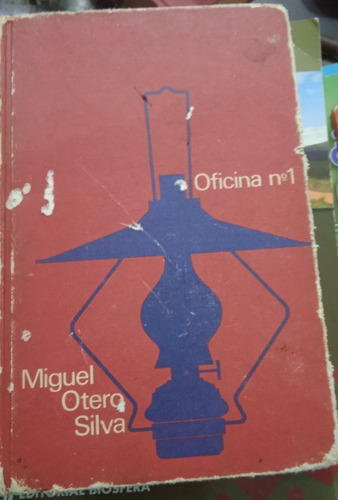 Novelas  Oficina No. 1   De Miguel Otero S.