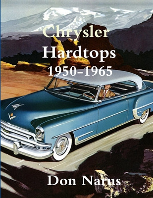 Libro Chrysler Hardtops 1950-1965 - Narus, Don