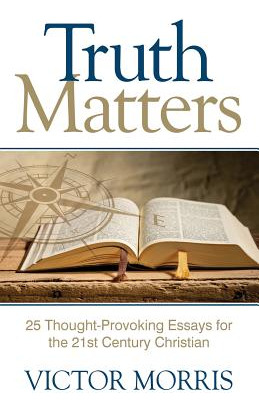 Libro Truth Matters: 25 Thought-provoking Essays For 21st...