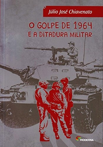 Libro Golpe De 1964 E A Ditadura Militar, O - 03 Ed De Moder