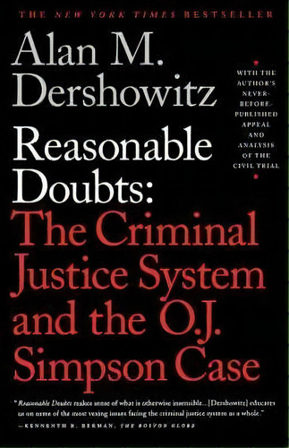 Reasonable Doubts : The Criminal Justice System And The O.j. Simpson Case, De Alan M. Dershowitz. Editorial Simon & Schuster, Tapa Blanda En Inglés