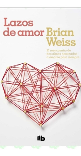 Lazos Del Amor / Brian Weiss / Enviamos 