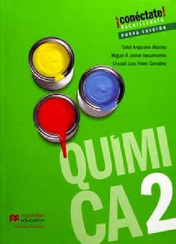 Quimica 2 Bach. 3ed. -s.conectate-, De Anguiano/jaime/paleo. Editorial Macmillan En Español