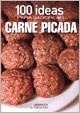 100 Ideas Para Saborear Carne Picada - Balve, Beatriz Susana