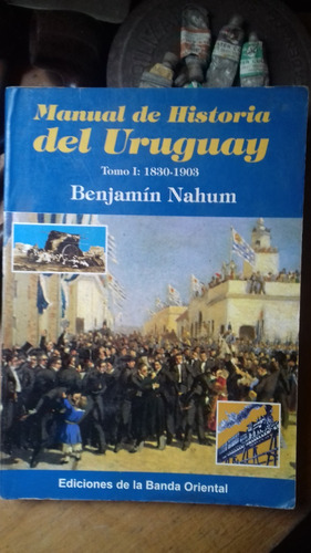 Manual De Historia Del Uruguay 1830-1903 //nahum - Subrayado
