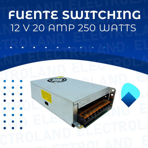 Imagen 2 de 10 de Fuente Switching 12v Salida De 20amp 250w Cuerpo Metálico