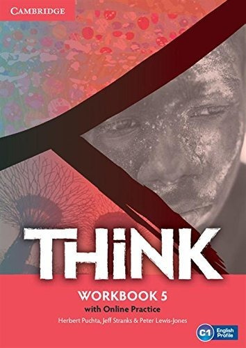 Think 5 - Workbook + Online Practice, De Puchta, Herbert. Editorial Cambridge University Press En Inglés Internacional