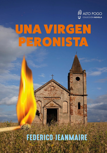 Una Virgen Peronista - Federico Jeanmaire