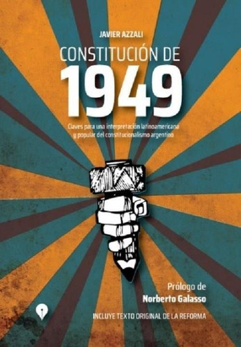 Constitucion De 1949 - 2 Ed., de Azzali, Javier. Editorial PUNTO DE ENCUENTRO en español, 2019