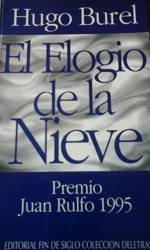 El Elogio De La Nieve / Hugo Burel / Enviamos