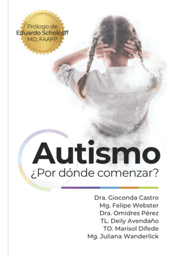 Libro: Autismo ¿por Dónde Comenzar? (spanish Edition)