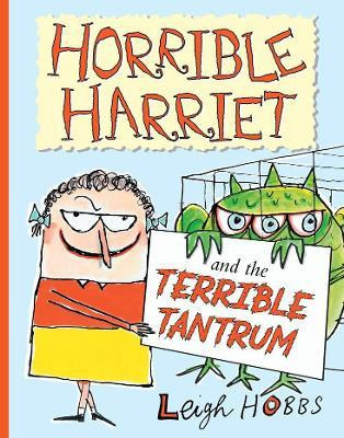 Libro Horrible Harriet And The Terrible Tantrum - Leigh H...