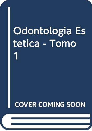 Libro Odontología Estética - Tomo I De Ronald E. Goldstein