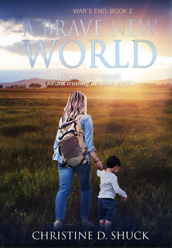 A Brave New World, De Shuck, Christine D.. Editorial Lightning Source Inc, Tapa Dura En Inglés