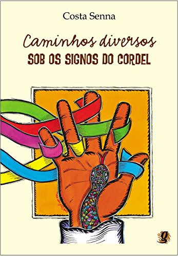 Libro Caminhos Diversos Sob Os Signos Do Cordel De Senna Cos