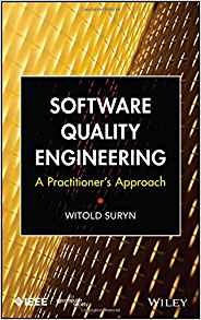 Software Quality Engineering A Practitioners Approach