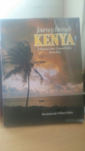 Journey Through Kenya - Mohamed Amin 