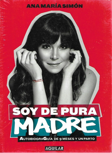 Libro Soy De Pura Madre De Ana Maria Simon Perocontenta  