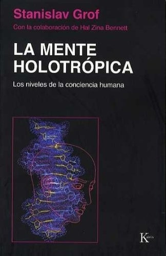 Mente Holotropica, La - Stanislav Grof