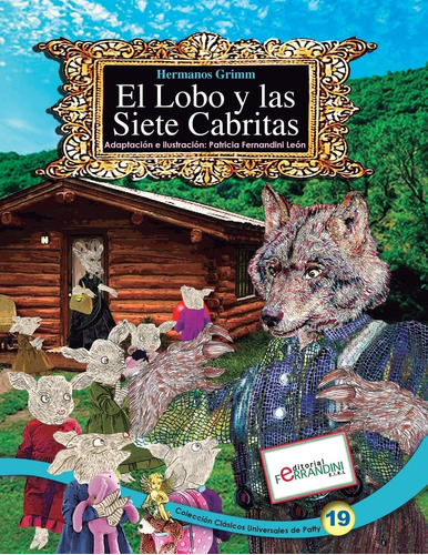 Libro: El Lobo Y Las Siete Cabritas: Tomo 19 De Los Clásicos