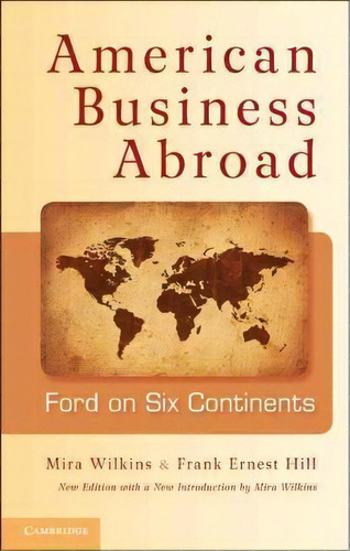 American Business Abroad, De Mira Wilkins. Editorial Cambridge University Press, Tapa Blanda En Inglés