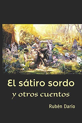 El Satiro Sordo: Y Otros Cuentos