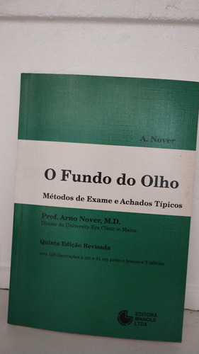 O Fundo Do Olho,métodos De Exames E Achados Tópicos