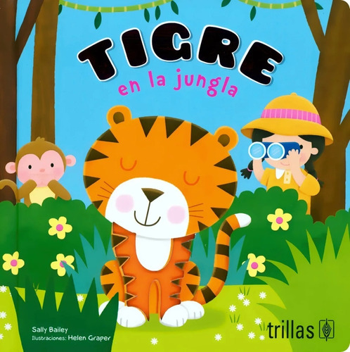 Tigre En La Jungla, De Bailey, Sally. Editorial Trillas, Tapa Dura En Español, 2021