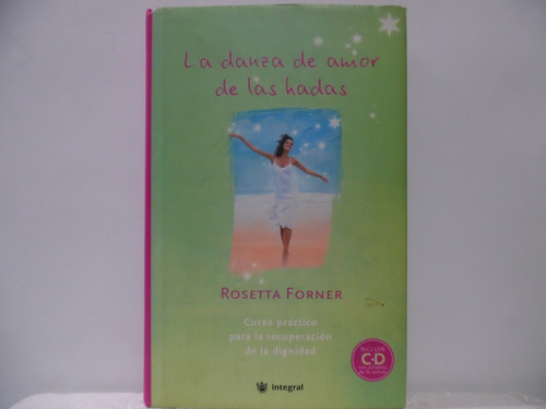 La Danza De Amor De Las Hadas / Rosetta Forner / R B A