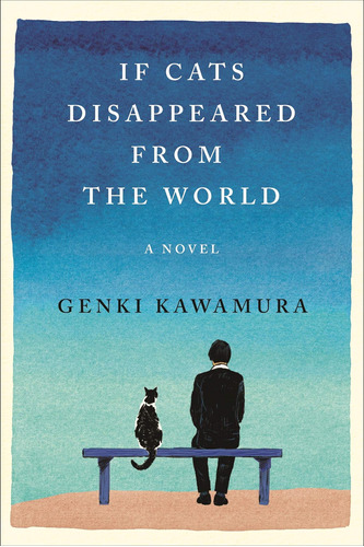 Libro En Inglés: If Cats Disappeared From The World: A Novel