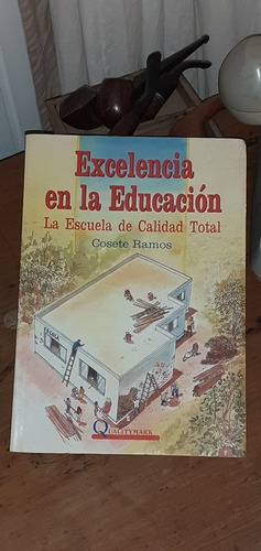 Excelencia En L Educacion-escuela Calidad Total Cosete Ramos