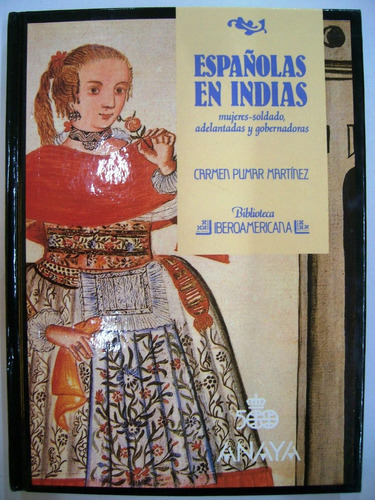 Españolas En Indias / Carmen Pumar Martínez