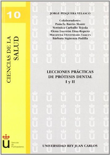Lecciones De Practicas De Protesis Dental I Y Ii (spanish E, De Jorque Pesquera. Editorial Dykinson, Tapa Blanda En Español, 2009