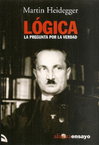 Libro Lógica La Pregunta Por La Verdad De Martin Heidegger