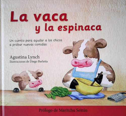 Vaca Y La Espinaca, La  - Lynch, Agustina