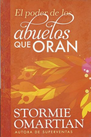 El Poder De Los Abuelos Que Oran ( Libro Original )