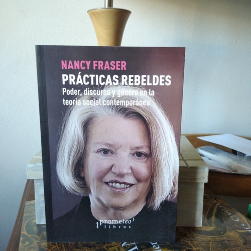 Prácticas Rebeldes- Nancy Fraser