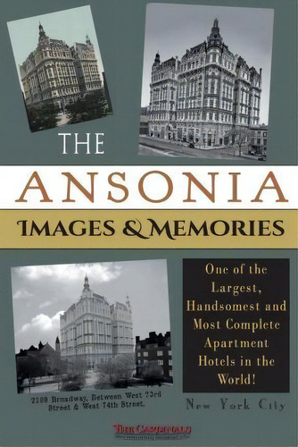 The Ansonia Images & Memories, De The Cardinals. Editorial Campfire Network, Tapa Blanda En Inglés