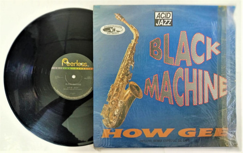 Black Machine How Gee Lp Ed. 1993