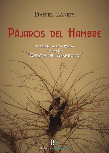 Pájaros Del Hambre, De Daniel Laneri. Editorial Biblioteca Ebookmóvil, Tapa Blanda En Español, 2018