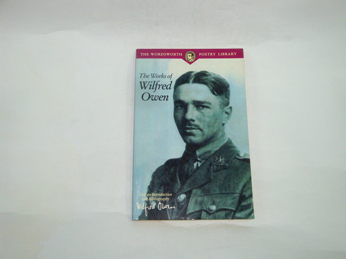 The Works Of Wilfred Owen