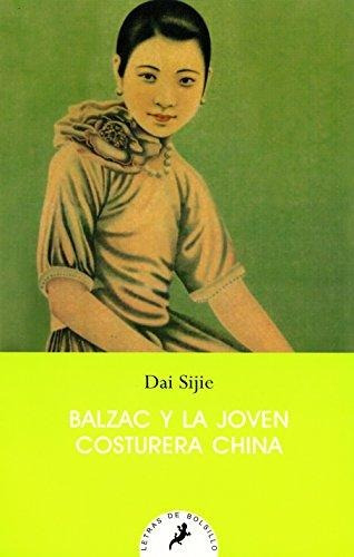 Balzac Y La Joven Costurera China - Dai Sijie