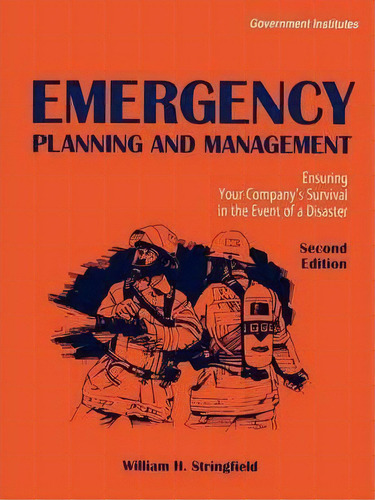 Emergency Planning And Management, De William H. Stringfield. Editorial Government Institutes Inc U S, Tapa Blanda En Inglés