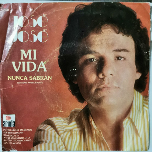Disco 45 Rpm: Jose Jose- Mi Vida,nunca Sabran