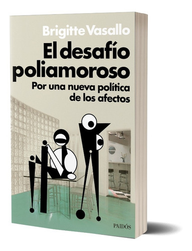 Imagen 1 de 3 de El Desafío Poliamoroso De Brigitte Vasallo