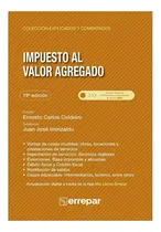 Comprar Impuesto Al Valor Agregado Explicado Y Comentado. Nueva Ed.